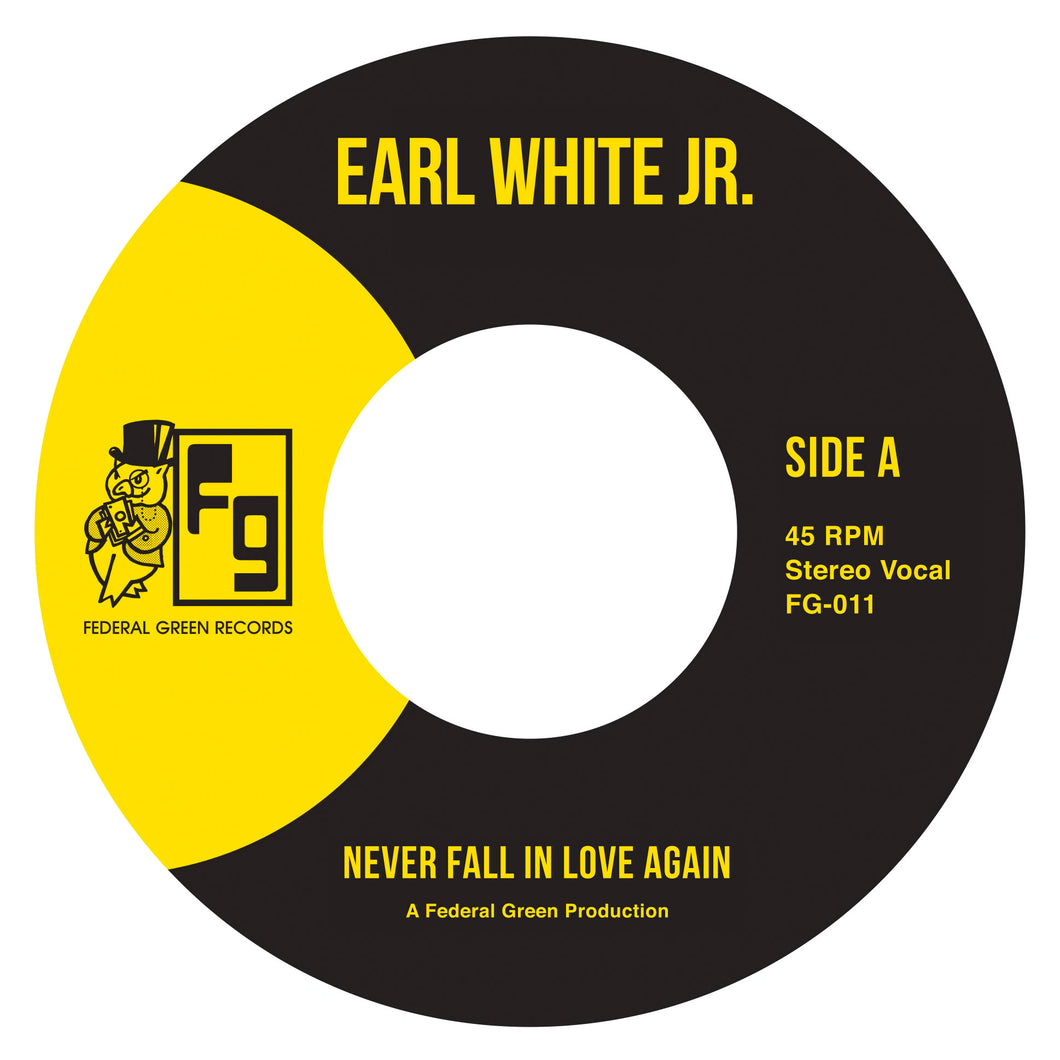 Earl White Jr. - Never Fall In Love Again/Very Special Girl