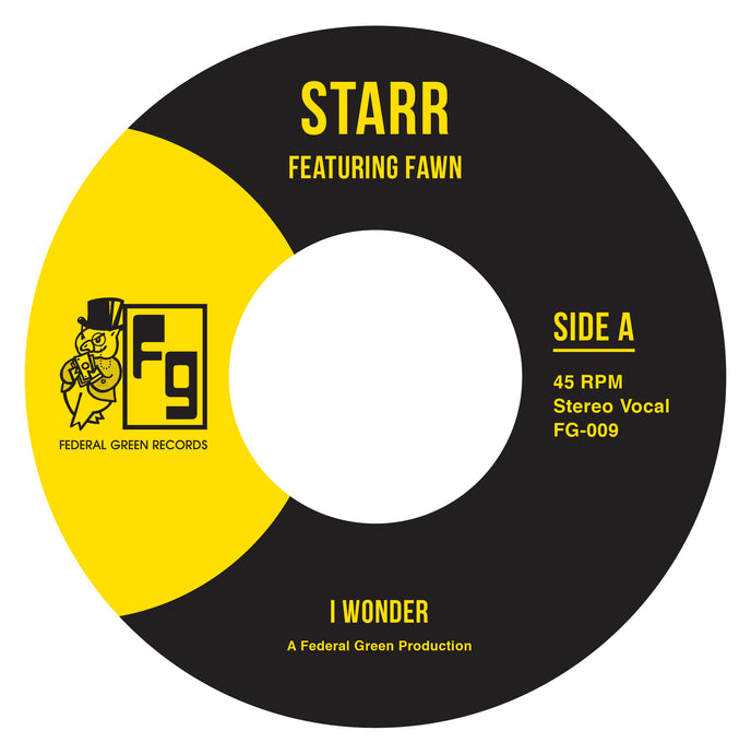 Starr Featuring Fawn - I Wonder/Dangerous - FederalGreenRecords